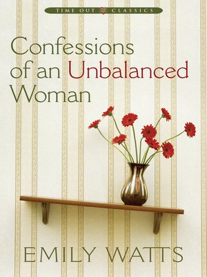 cover image of Confessions of an Unbalanced Women